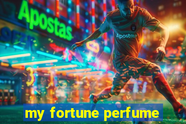 my fortune perfume